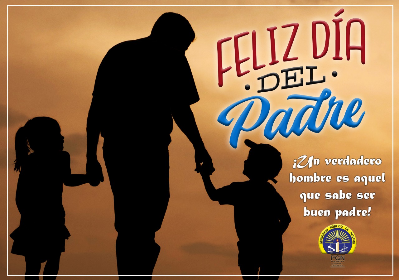 ¡Feliz Día del Padre les desea el Ministerio Público!