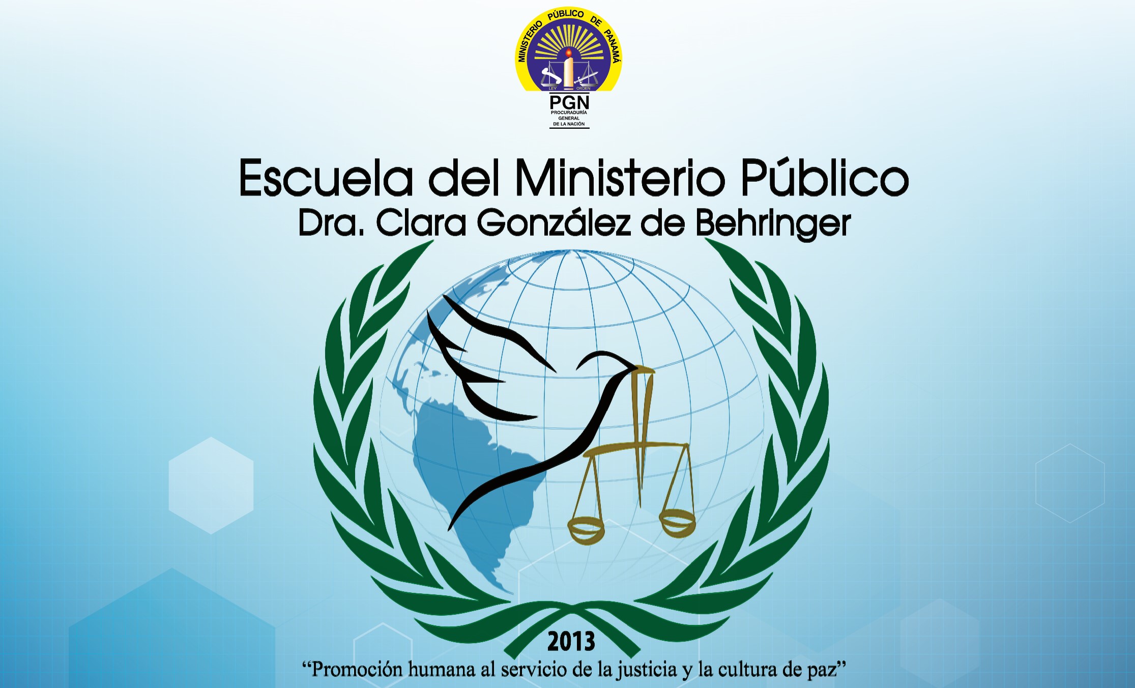 Celebran el Octavo Aniversario de la Escuela del Ministerio Público Dra. Clara González de Behringer