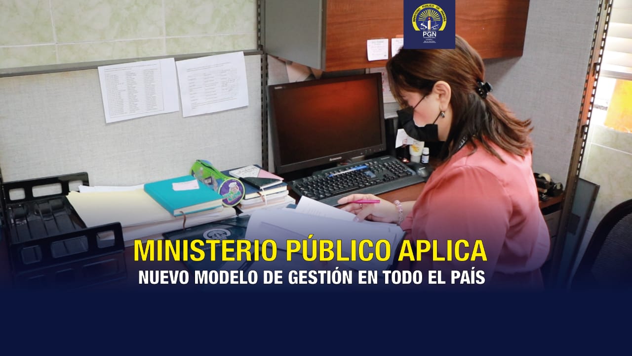 Ministerio Público pone en marcha nuevo modelo de gestión a nivel nacional con su tercera fase de implementación