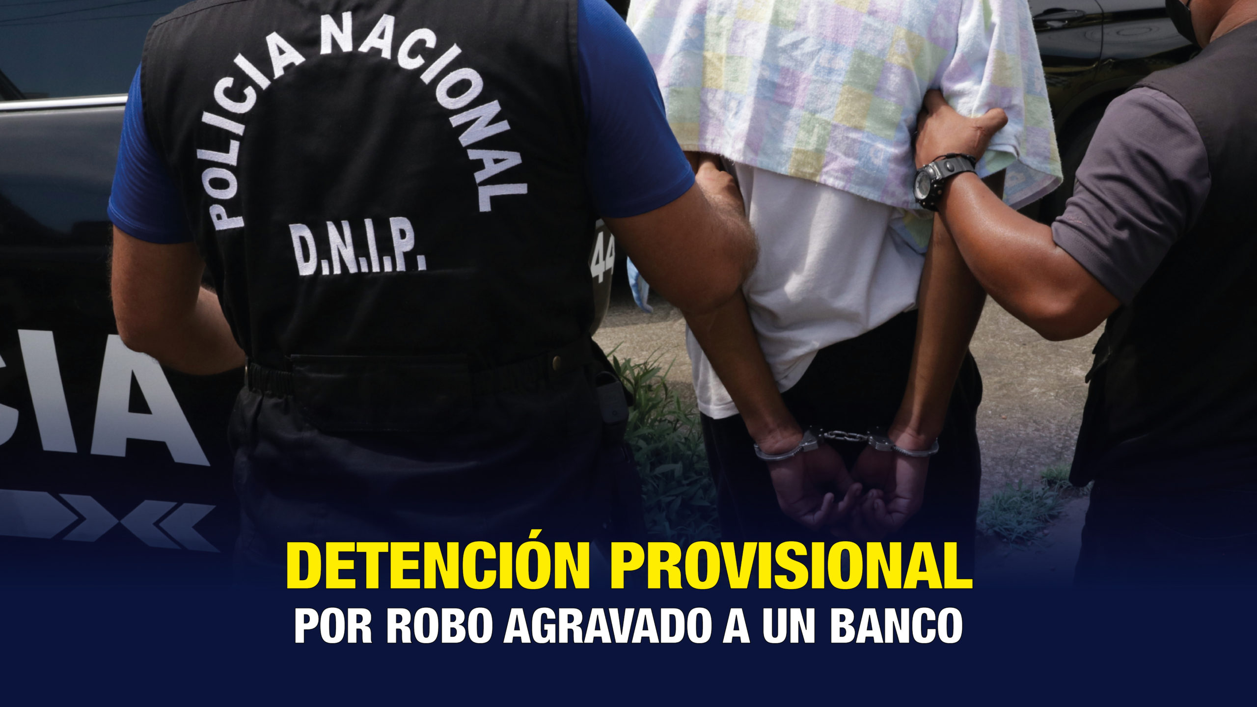 Detención provisional a persona supuestamente vinculada a robo de banco en Calle 50