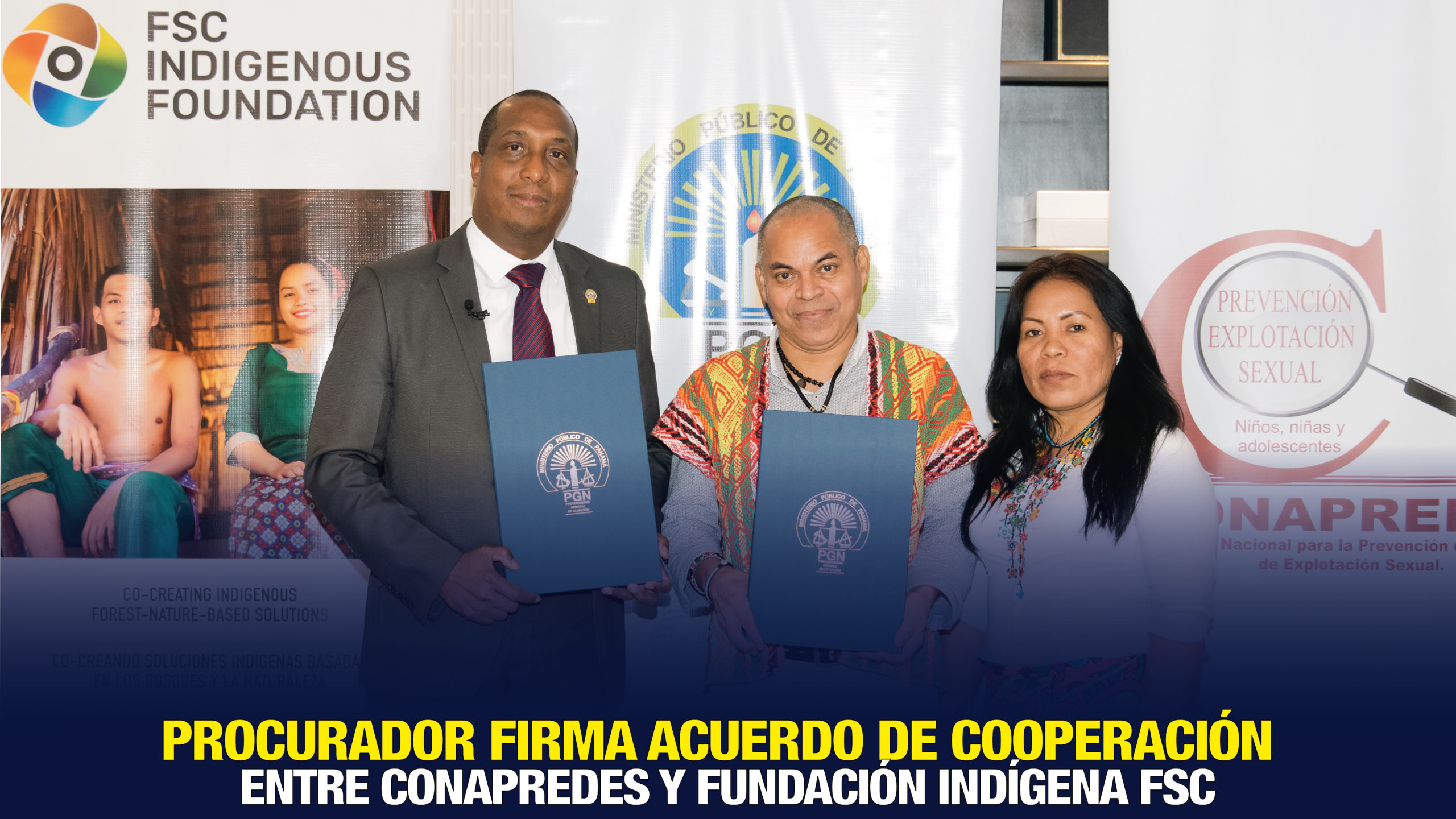 Procurador Javier Caraballo firma Acuerdo de Cooperación entre CONAPREDES y la Fundación Indígena FSC