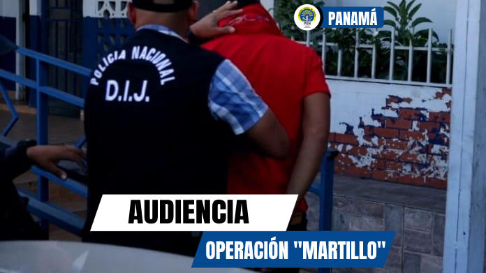En distintas audiencias ordenan la detención provisional de 2 personas aprehendidas en operación “Martillo” en Panamá