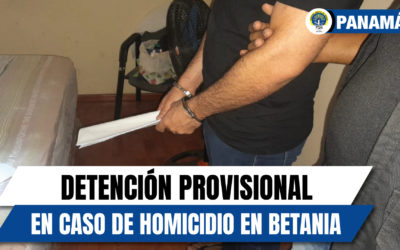 Ordenan la detención provisional de una persona requerida por un homicidio en Betania