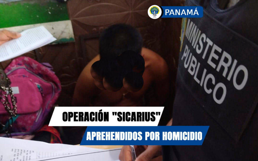 Mediante operación “Sicarius” seis personas requeridas por homicidio son aprehendidas