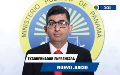 Ordenan realizar nuevo juicio para un exgobernador de Coclé por evasión de cuotas en perjuicio de la C.S.S.
