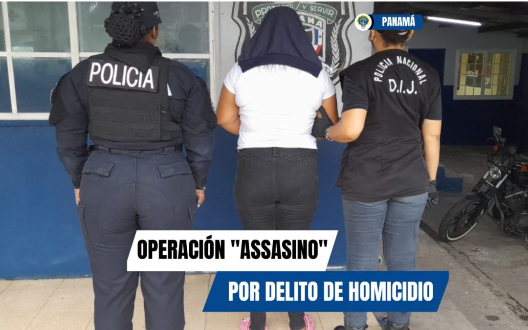 Homicidio y Femicidio de San Miguelito logra aprehender a cinco ciudadanos vinculados a hechos de homicidios en la “Operación Assasino”