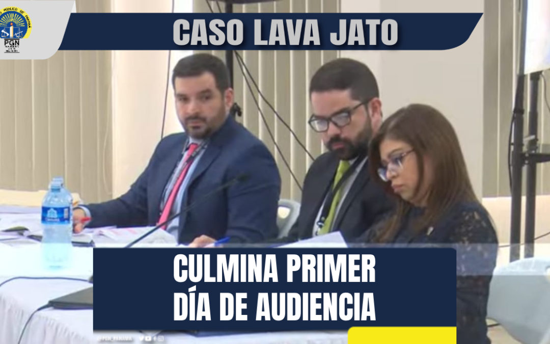 Inicia audiencia en caso Lava Jato seguida a 32 personas