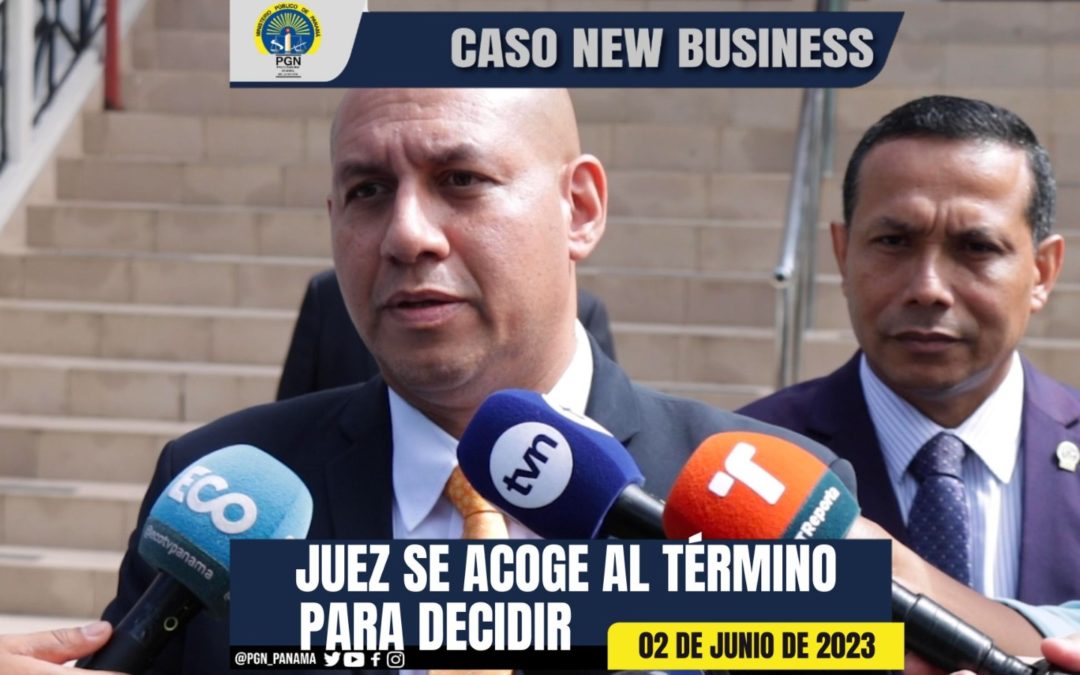 Culmina audiencia en caso New Business donde la Procuraduría de la Nación solicitó condena