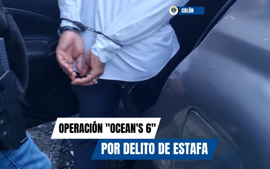 Fiscalía de Colón logra la aprehensión de personas por el delito de estafa en la “Operación Ocean’s 6”