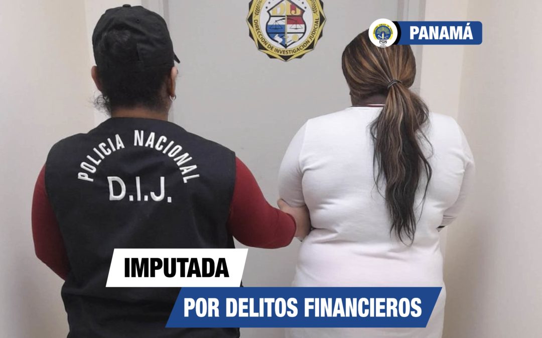 Imputan por delito financiero a una mujer aprehendida en Aeropuerto Internacional de Tocumen
