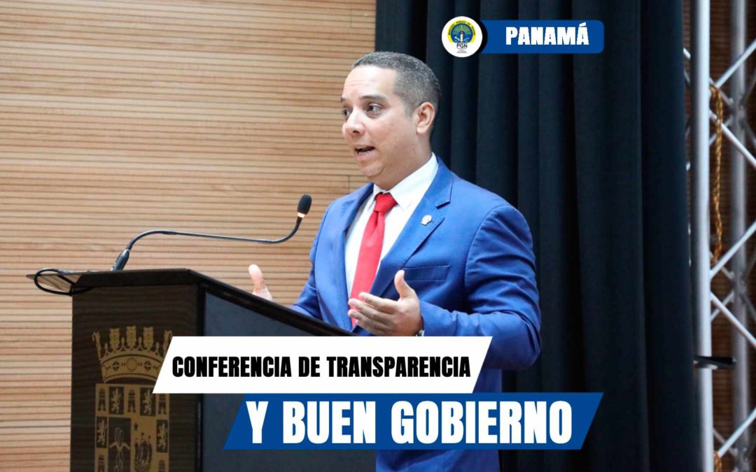 Procuraduría General de la Nación participa en la Alcaldía de Panamá de Conferencias de Transparencia y Buen Gobierno “Transparencia en la Era Digital”