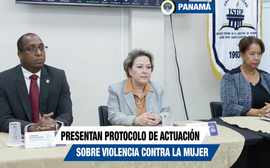 Procurador General de la Nación participa de la presentación del protocolo de acceso a la justicia para mujeres víctimas de violencia