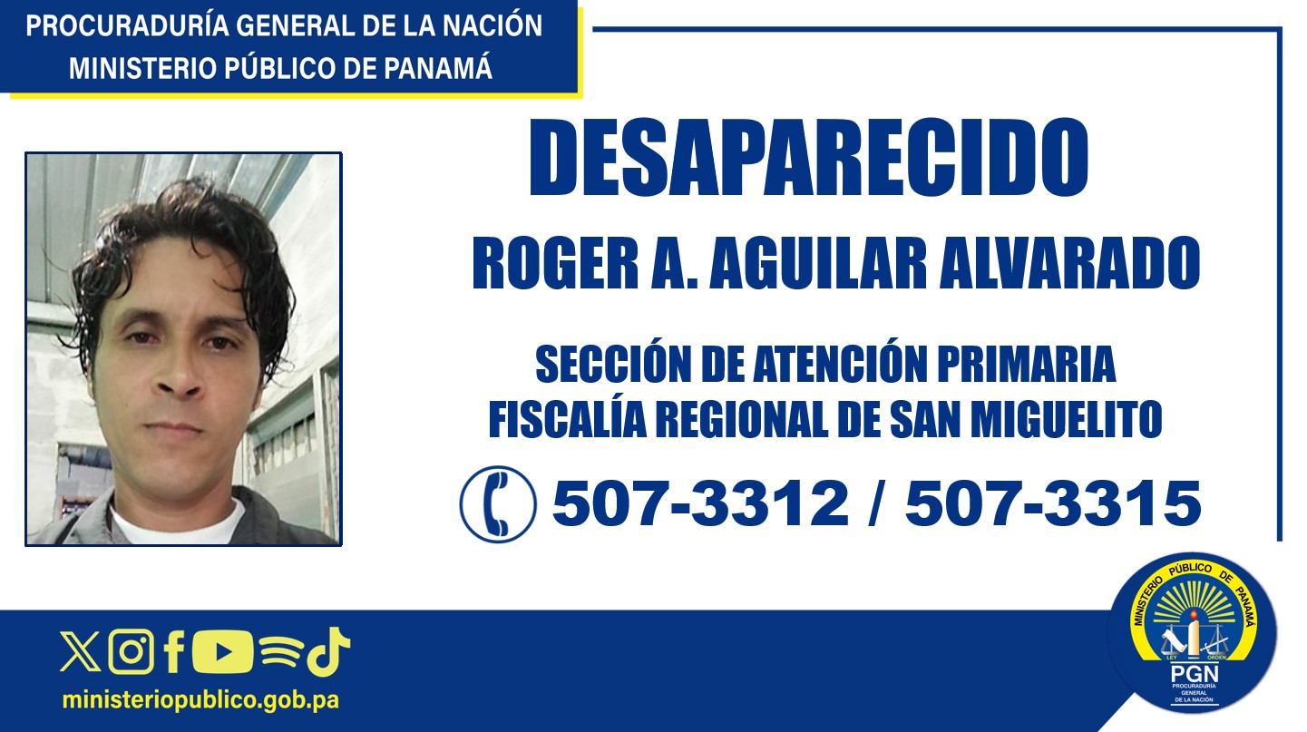 Fiscalía de San Miguelito requiere apoyo para ubicar a ciudadano nicaragüense