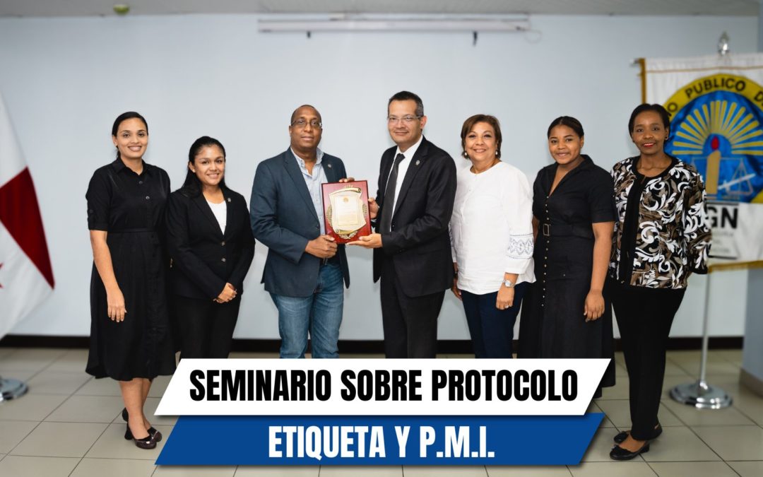 Realizan Seminario de Protocolo de Estado, Etiqueta y Protección a Personas muy Importantes (P.M.I.)