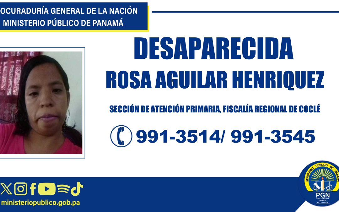 Fiscalía de Coclé busca a una mujer desaparecida en Penonomé