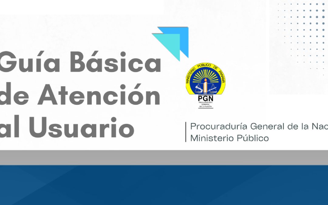 Ministerio Público fortalece la atención ciudadana con jornada de divulgación de la Guía Básica de Atención al Usuario