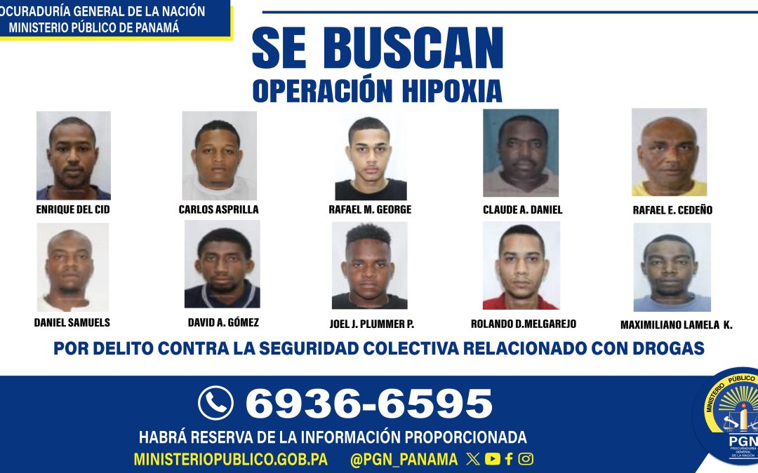Fiscalía de Drogas requiere conocer el paradero de 10 personas requeridas en la operación “Hipoxia”