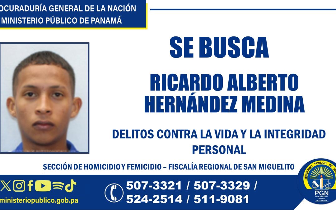 Sección de Homicidio de San Miguelito solicita colaboración para ubicar a un hombre por tentativa de homicidio