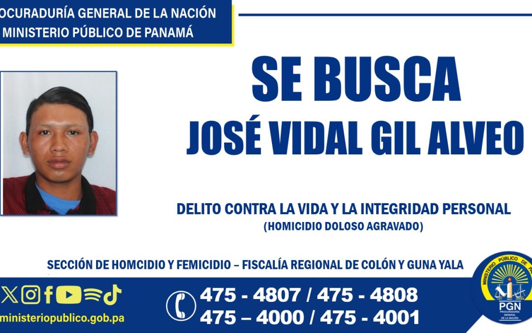 Fiscalía de Colón lo busca por su vinculación al delito de homicidio doloso agravado