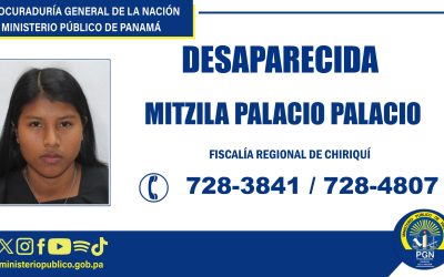 Fiscalía Regional de Chiriquí mantiene investigación tras desaparición de una ciudadana