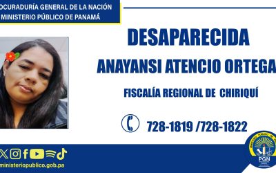 Fiscalía Regional de Chiriquí pide colaboración para ubicar a persona desaparecida