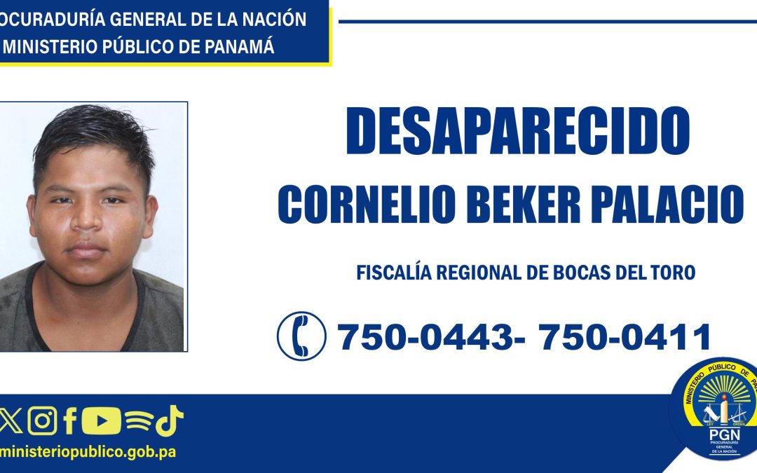 La Fiscalía Regional de Bocas del Toro solicita apoyo a la ciudadanía para ubicar a una persona 