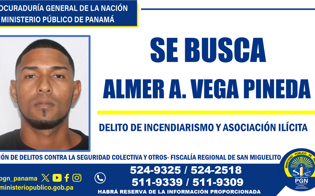 Se requieren colaboración para ubicar a alias “Pirulo” por incendiarismo